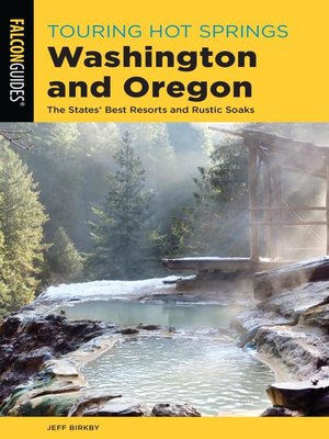 cover image of Touring Hot Springs Washington and Oregon